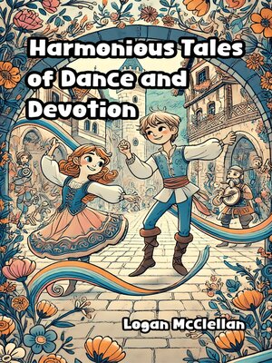 cover image of Harmonious Tales of Dance and Devotion